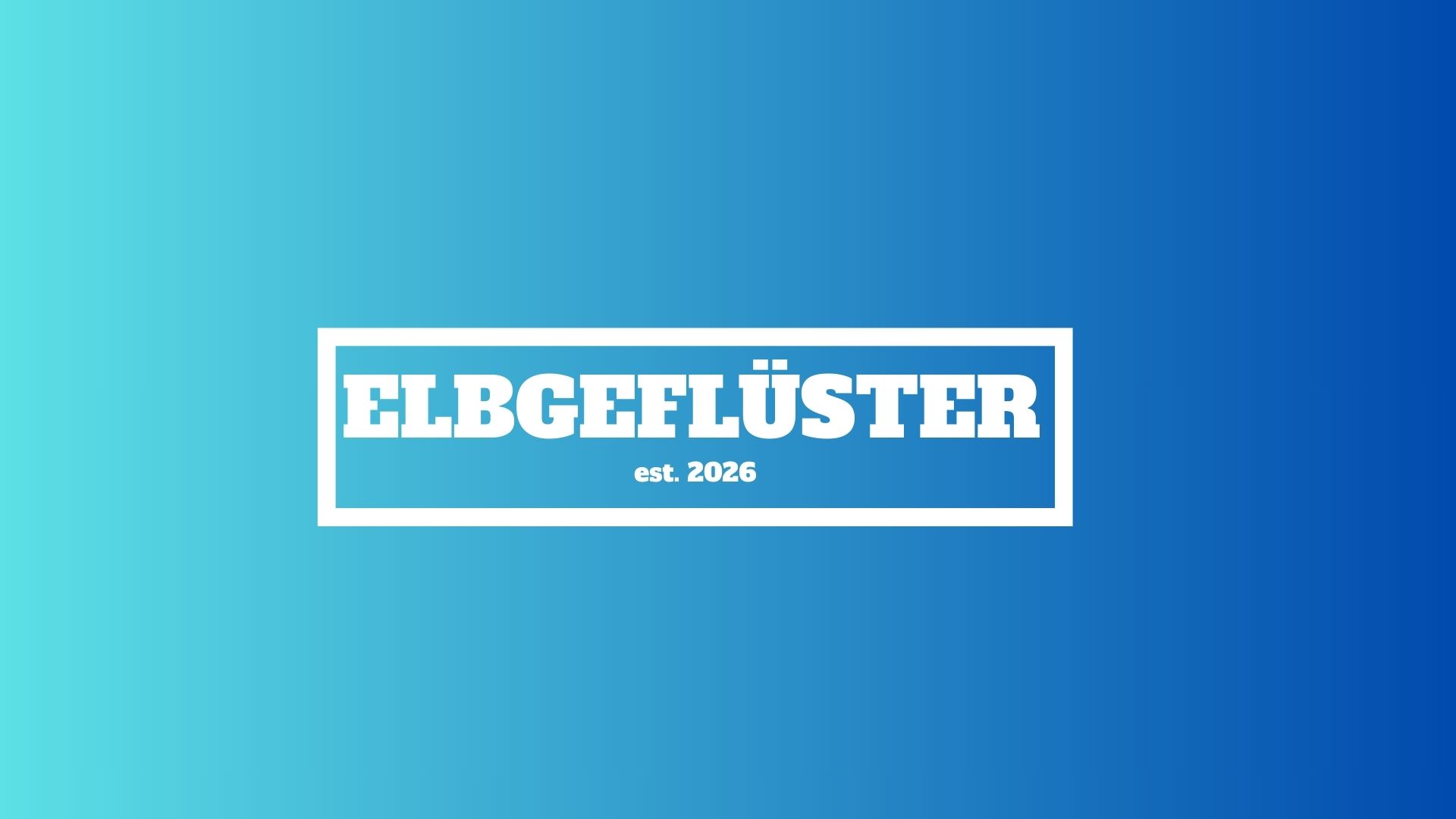 ELBGEFLÜSTER